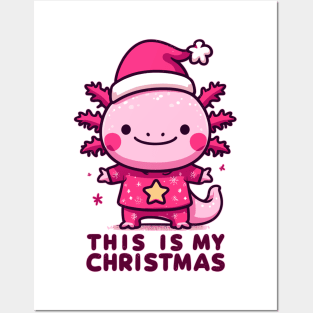 Kawaii axolotl this is my christmas Posters and Art